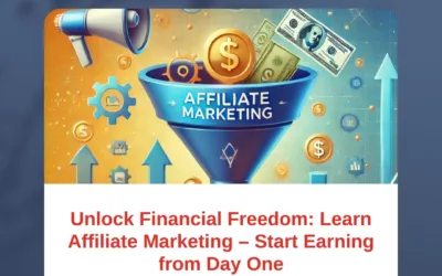Unlock Financial Freedom: Learn Affiliate Marketing β Start Earning from Day One