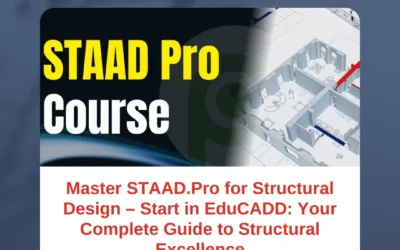 Master STAAD.Pro for Structural Design β Start in EduCADD: Your Complete Guide to Structural Excellence